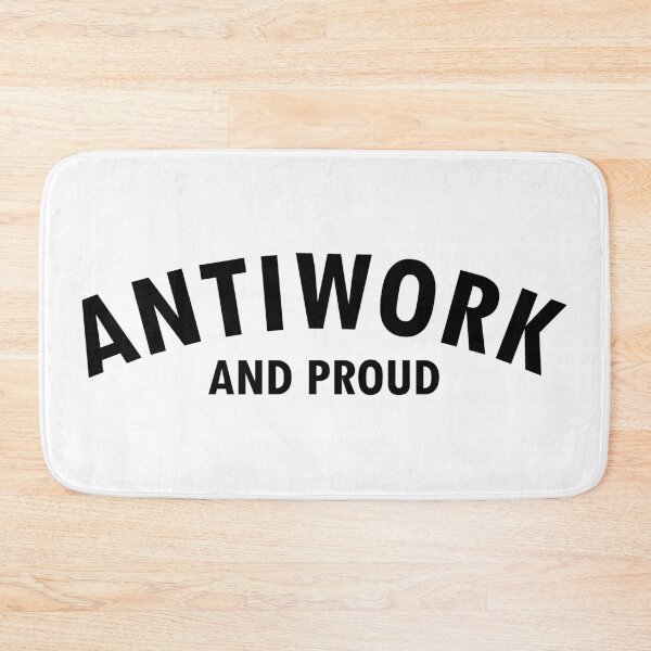 Item preview, Antiwork and Proud designed and sold by voltzandvoices.