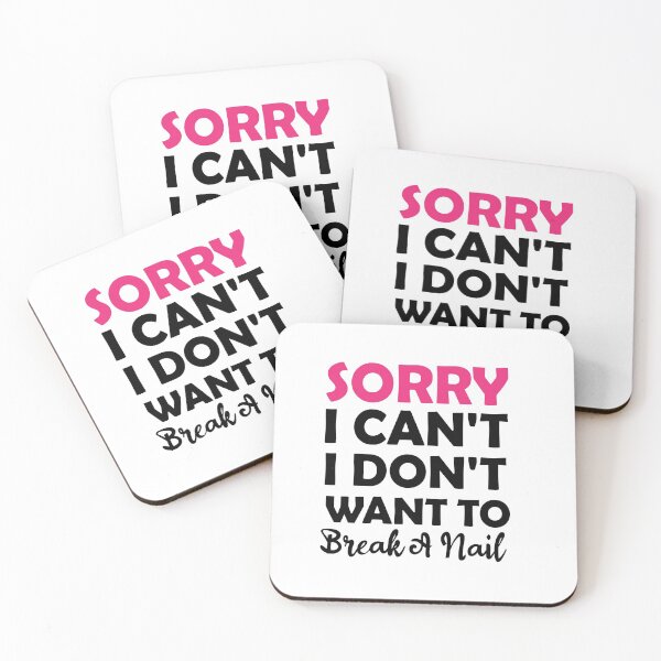 Item preview, Women's Sorry I Can't I Don't Want To Break A Nail, manicure sarcasm, nail polish designed and sold by adjamine.