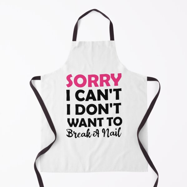 Item preview, Women's Sorry I Can't I Don't Want To Break A Nail, manicure sarcasm, nail polish designed and sold by adjamine.