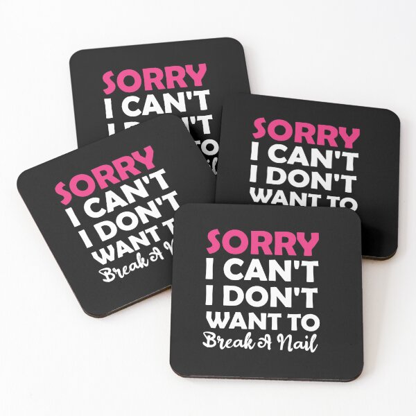 Item preview, Women's Sorry I Can't I Don't Want To Break A Nail, manicure sarcasm, nail polish designed and sold by adjamine.
