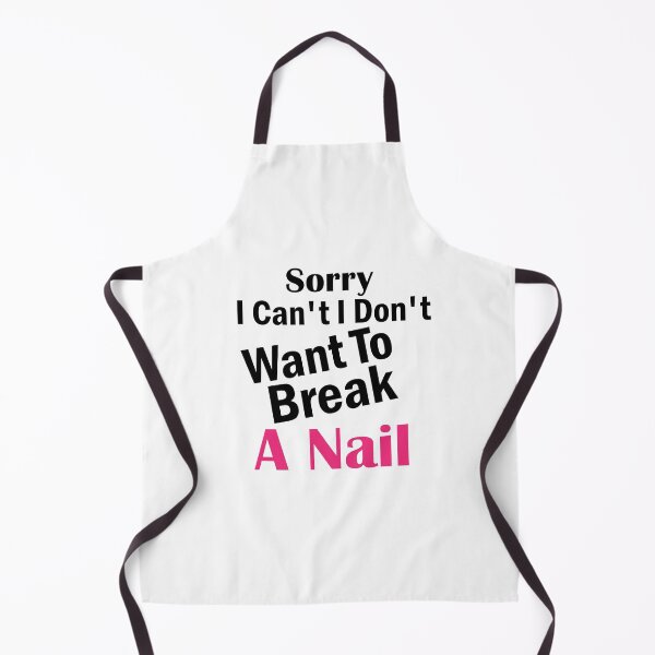 Item preview, Women's Sorry I Can't I Don't Want To Break A Nail, manicure sarcasm, nail polish designed and sold by adjamine.