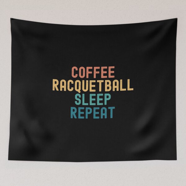 Item preview, Coffee Racquetball Sleep Repeat - Funny Racquetball & Coffee Gift designed and sold by kindxinn.