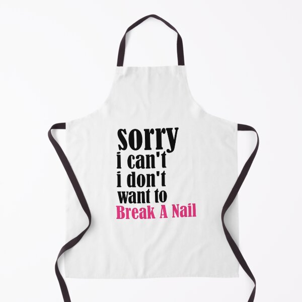 Item preview, Women's Sorry I Can't I Don't Want To Break A Nail, manicure sarcasm, nail polish designed and sold by adjamine.