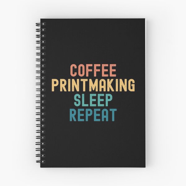 Item preview, Coffee Printmaking Sleep Repeat - Funny Printmaking & Coffee Gift designed and sold by kindxinn.