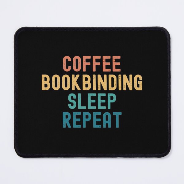 Item preview, Coffee Bookbinding Sleep Repeat - Funny Bookbinding & Coffee Gift designed and sold by kindxinn.