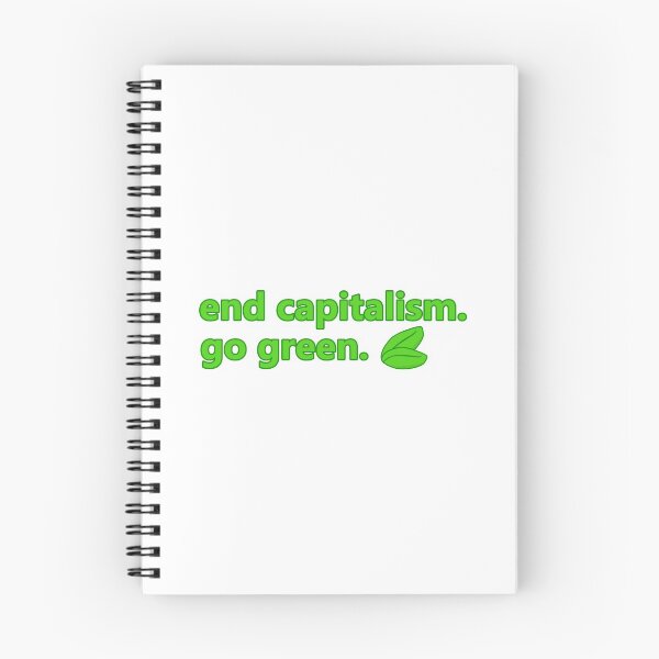 Item preview, End Capitalism, Go Green designed and sold by voltzandvoices.