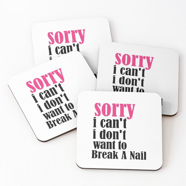 Item preview, Women's Sorry I Can't I Don't Want To Break A Nail, manicure sarcasm, nail polish designed and sold by adjamine.