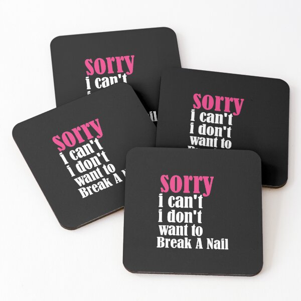 Item preview, Women's Sorry I Can't I Don't Want To Break A Nail, manicure sarcasm, nail polish designed and sold by adjamine.