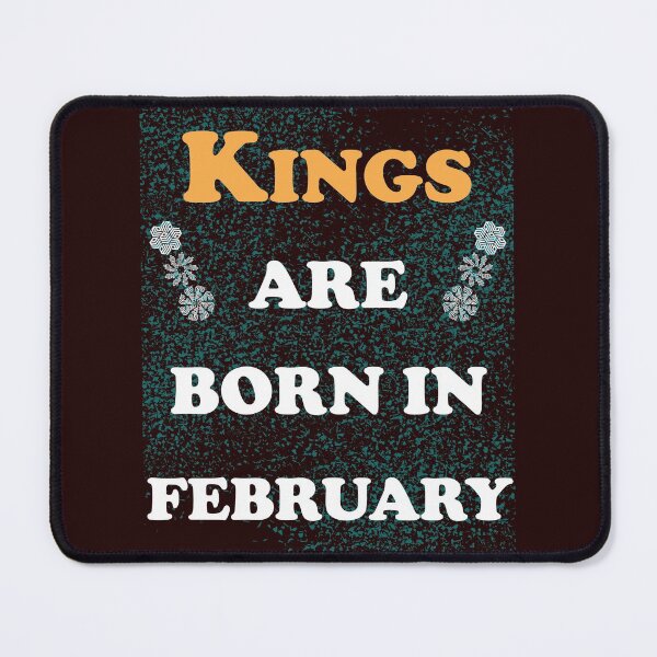 Item preview, Kings are born in  February  , T-shirt designed and sold by BUTTER7FLY.