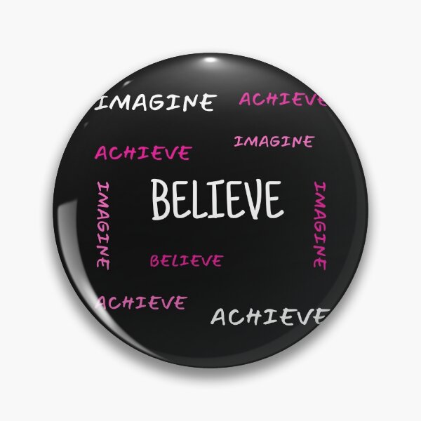 Item preview, INSPIRATIONAL - IMAGINE - BELIEVE - ACHIEVE  designed and sold by Kwayako.