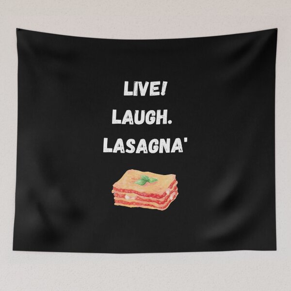 Item preview, live laugh lasagna Classic designed and sold by LUX2Boutique ★★★★★.