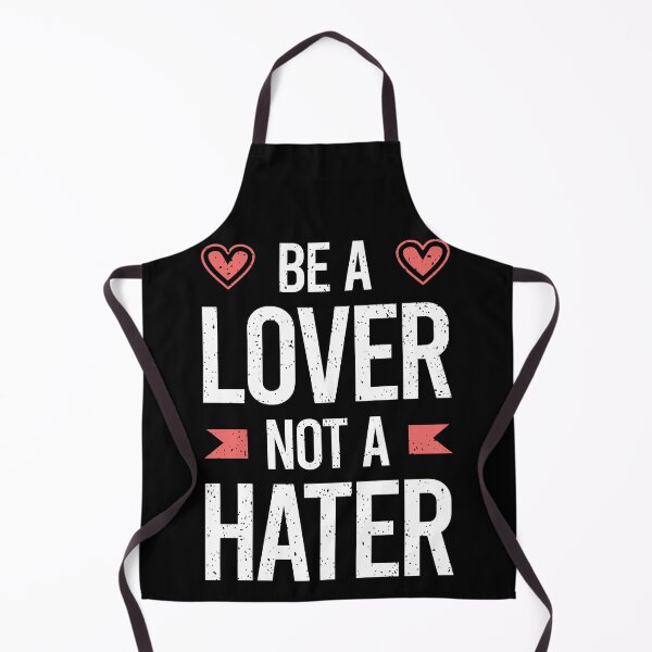 Item preview, Be a Lover Not A HATER designed and sold by Bestprosale.