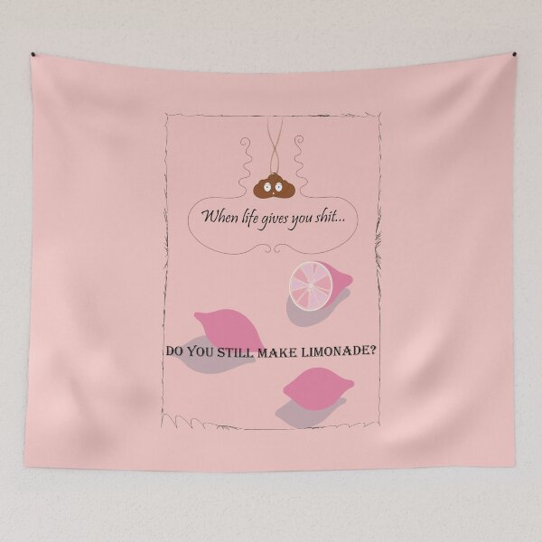 Item preview, When life gives you shit in pink designed and sold by DannysReRemodel.