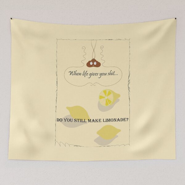 Item preview, When life gives you shit in yellow designed and sold by DannysReRemodel.
