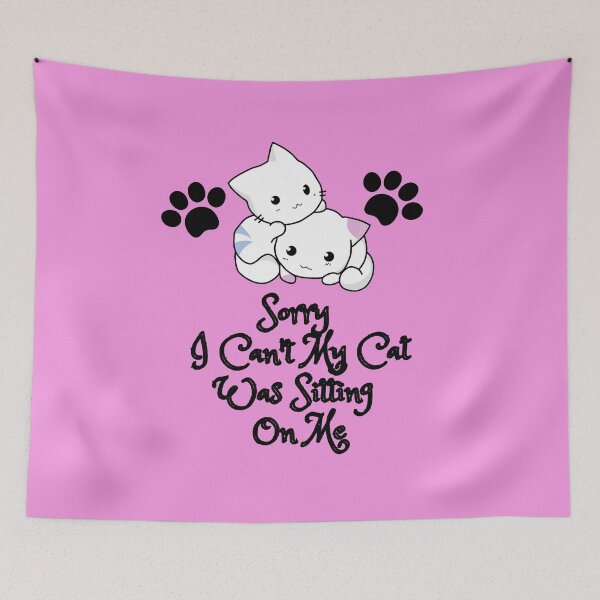 Item preview, Sorry I Can't My Cat Was Sitting On Me designed and sold by MirartShop.