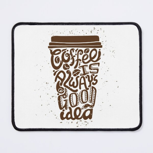 Item preview, Coffee Is Always A Good Idea designed and sold by hawksdesign.