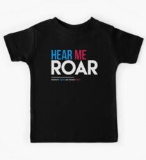 Hear Me Roar (Women's Rights Are Human Rights) Kids Tee