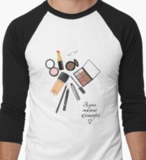Be your own kind of beautiful art print, make up art, cosmetic art Men's Baseball ¾ T-Shirt