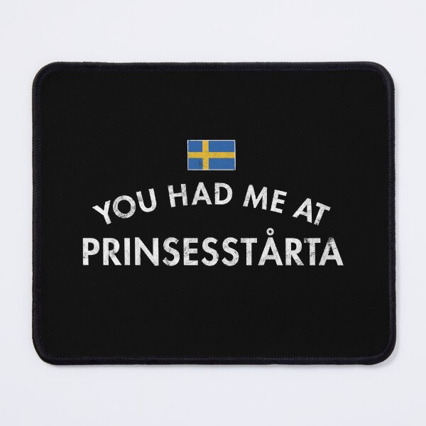 Item preview, You Had Me At Prinsesstårta designed and sold by twHistory.