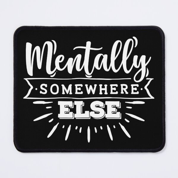 Item preview, Mentally somewhere else designed and sold by pnkpopcorn.