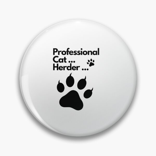 Item preview, Professional Cat Herder  designed and sold by LUX2Boutique ★★★★★.