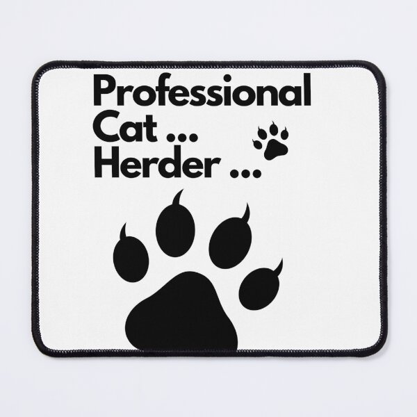 Item preview, Professional Cat Herder  designed and sold by LUX2Boutique ★★★★★.