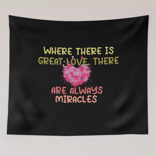 Item preview, Where there is great love, there are always miracles designed and sold by Vireltoo.