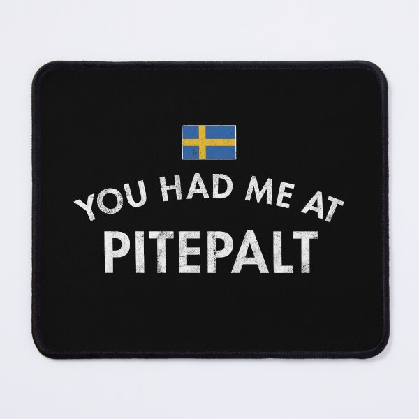 Item preview, You Had Me At Pitepalt designed and sold by twHistory.