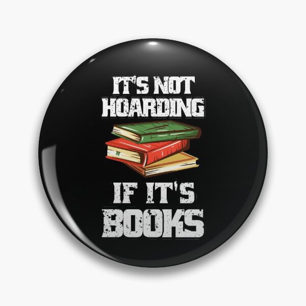 Item preview, It's Not Hoarding If It's Books designed and sold by Eddie SH.