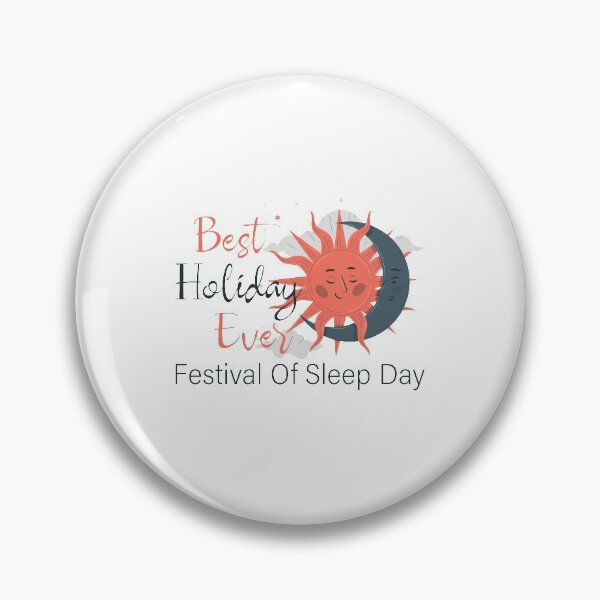 Item preview, Festival Of Sleep Day-Best Holiday Ever  designed and sold by NawalMagdy.