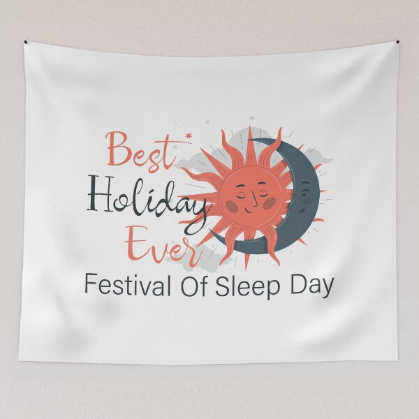 Item preview, Festival Of Sleep Day-Best Holiday Ever  designed and sold by NawalMagdy.