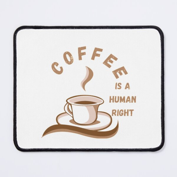 Item preview, coffee is a human right 2022 designed and sold by semad34.