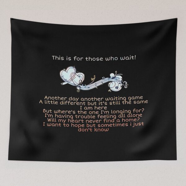 Item preview, This is for Those Who Wait Lyrics Song designed and sold by Supernova98.
