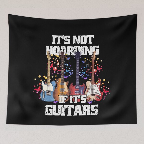 Item preview, It's Not Hoarding If Its Guitars Music Guitars Lovers designed and sold by Eddie SH.
