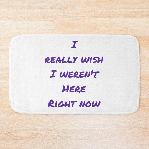 Item preview, I Really Wish I Weren't Here Right Now! designed and sold by AyateeArt.