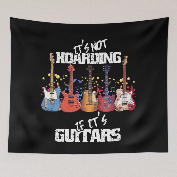 Item preview, It's Not Hoarding If Its Guitars Music Guitars Lovers designed and sold by Eddie SH.