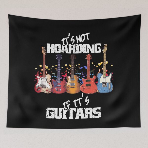 Item preview, It's Not Hoarding If Its Guitars Music Guitars Lovers designed and sold by Eddie SH.