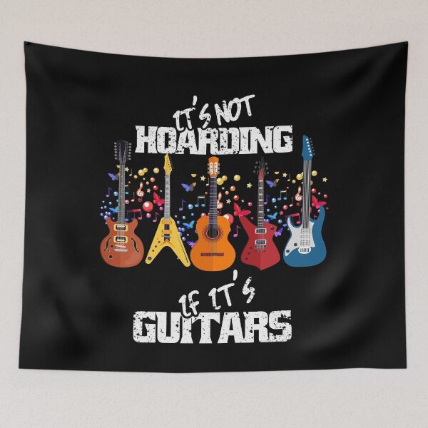 Item preview, It's Not Hoarding If Its Guitars Music Guitars Lovers designed and sold by Eddie SH.
