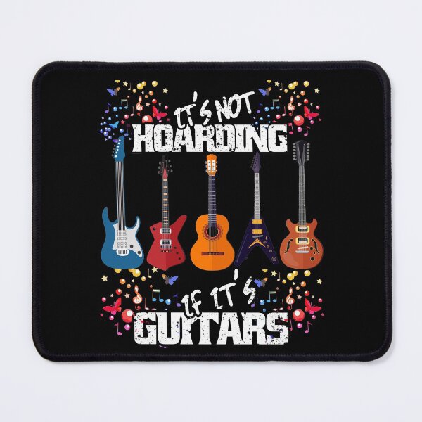 Item preview, It's Not Hoarding If Its Guitars Music Guitars Lovers designed and sold by Eddie SH.