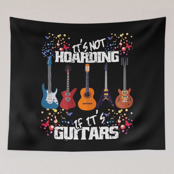 Item preview, It's Not Hoarding If Its Guitars Music Guitars Lovers designed and sold by Eddie SH.