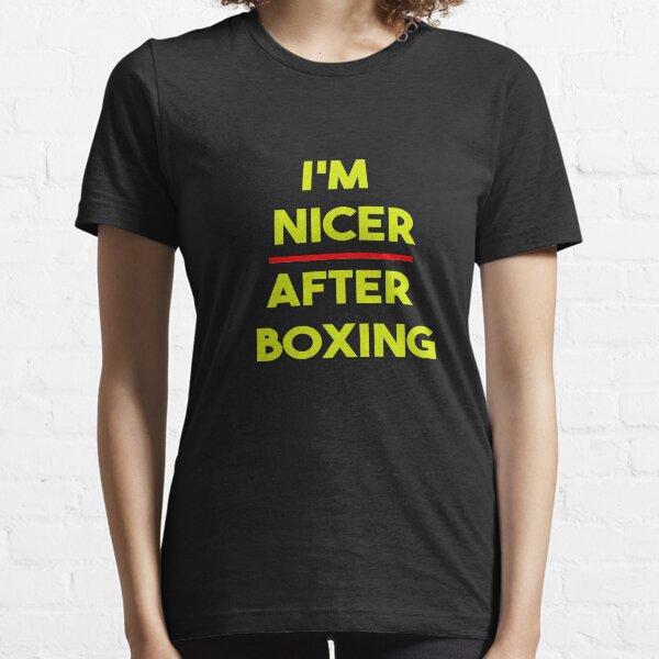 Boxing Tank Tops For Women Im Nicer After Boxing T-Shirt Apparel 
