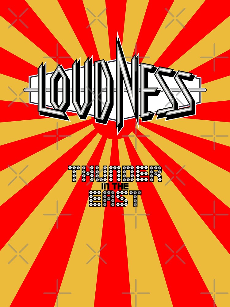 Loudness Thunder In The East