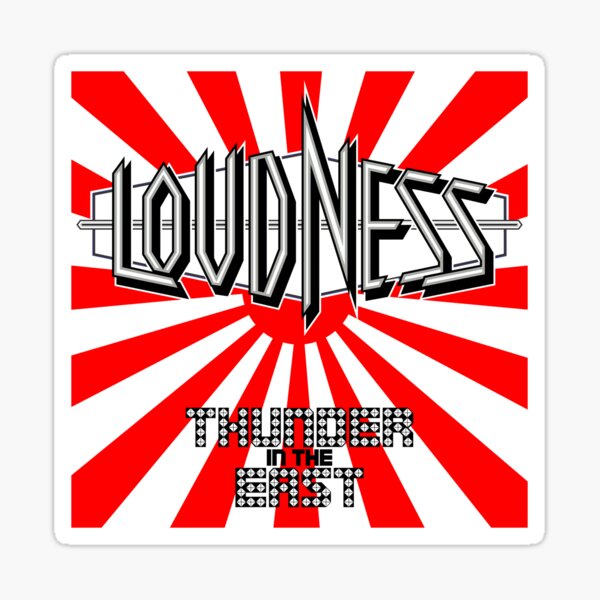 Loudness Thunder In The East