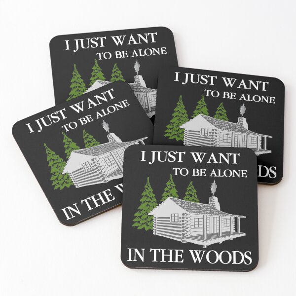 Item preview, Be Alone In The Woods Funny Survivalist Camping designed and sold by Jmack40.