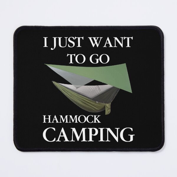 Item preview, I Just Want To Go Hammock Camping designed and sold by Jmack40.