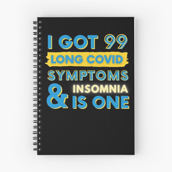 Item preview, 99 Long Covid Symptoms Insomnia designed and sold by SadTea-Longhaul.