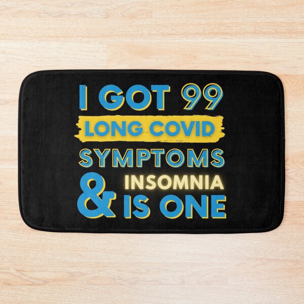 Item preview, 99 Long Covid Symptoms Insomnia designed and sold by SadTea-Longhaul.