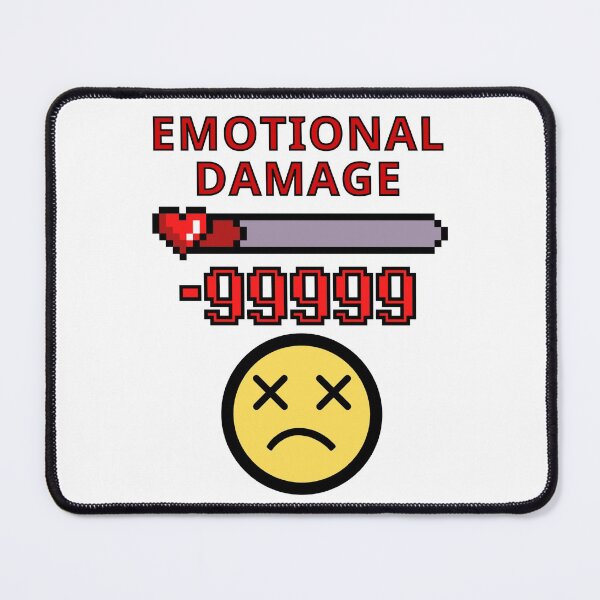 Item preview, Emotional Damage designed and sold by Silly Stuff.