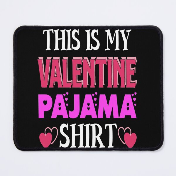 Item preview, This Is My Valentine Pajama Funny Valentine Gift designed and sold by mohalaz.