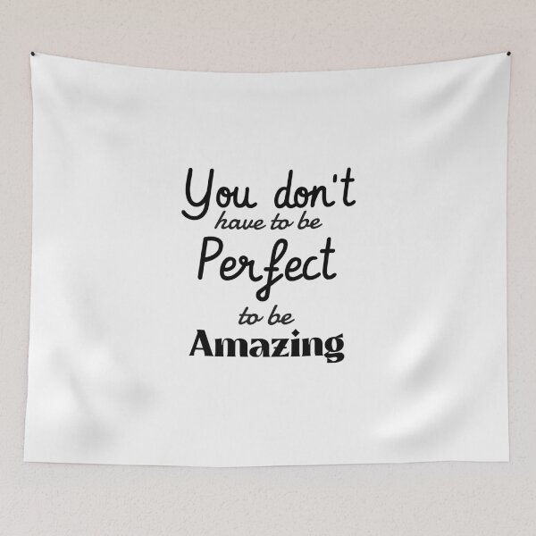 Item preview, You don't have to be perfect to be amazing designed and sold by ThinkAndReflect.